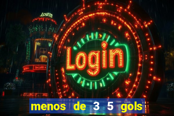 menos de 3 5 gols o que significa